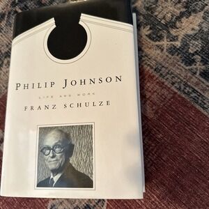 Philip Johnson Life &‎ Work by Franz Schulze 1st Ed 1994 Hardcover 464 Pgs Bio